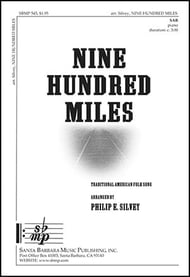 Nine Hundred Miles SAB choral sheet music cover Thumbnail